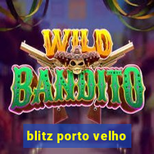 blitz porto velho